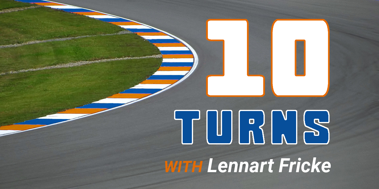 10 Turns with Lennart Fricke